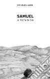 Samuel, il poeta di Dio libro