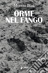 Orme nel fango libro