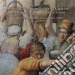 Belisario Corenzio nella sala del Capitolo del Complesso dei SS. Severino e Sossio. Il Grande Progetto «Centro Storico di Napoli. Valorizzazione del sito Unesco». Ediz. illustrata libro