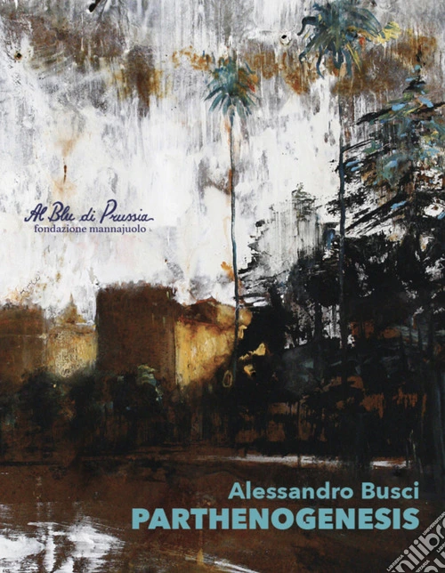 Alessandro Busci. Parthenogenesis