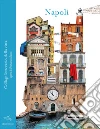 Napoli. Collage letterario della città libro