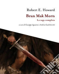 Bran Mak Morn. La saga completa libro