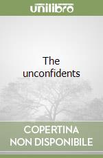 The unconfidents libro