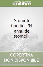 Stornelli tiburtini. 'N annu de stornelli' libro