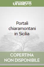 Portali chiaramontani in Sicilia