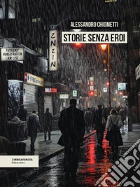 Storie senza eroi libro