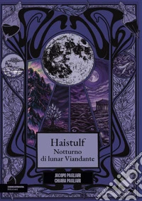 Haistulf. Notturno di lunar Viandante