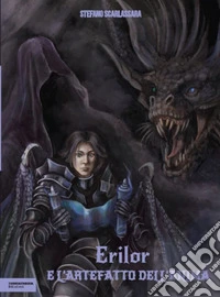 Erilor e l'artefatto dell'anima libro