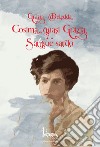 Cosima quasi Grazia-Sangue sardo libro di Deledda Grazia