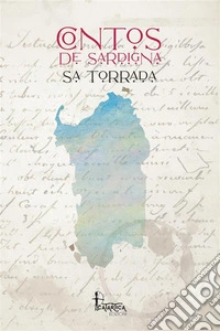 Sa Torrada. Contos De Sardigna