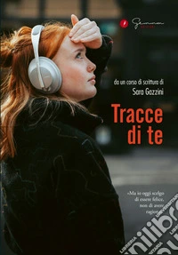 Tracce di te libro