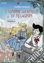 I vampiri alchimisti di Maaginen libro