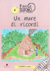 Un mare di ricordi
