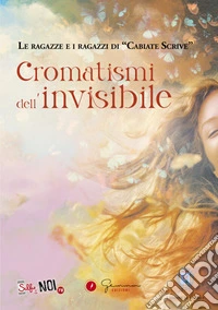 Cromatismi dell'invisibile libro