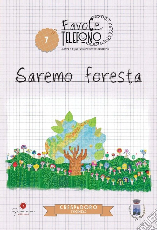 Saremo foresta. Crespadoro