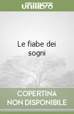 Le fiabe dei sogni libro