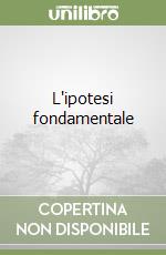 L'ipotesi fondamentale libro