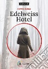 Edelweiss Hotel libro