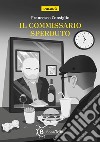 Il commissario Sperduto libro