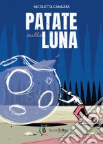 Patate sulla luna libro