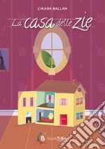 La casa delle zie