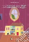 La casa delle zie libro