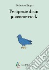 Peripezie di un piccione rock libro