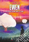 Ewen e l'armonia dei dieci mondi libro