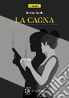 La cagna libro