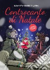 Controcanto di Natale. Reggersi agli appositi sostegni libro