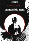 La macchia nera libro