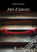 Atti d'amore libro