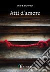 Atti d'amore libro