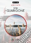 Una guarigione libro