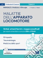 Manuale di medicina e chirurgia. Con espansione online. Con software di simulazione. Vol. 9: Malattie dell'apparato locomotore. Sintesi, schemi teorici e mappe concettuali libro