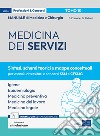 Manuale di medicina e chirurgia. Con espansione online. Con software di simulazione. Vol. 10: Medicina dei servizi. Sintesi, schemi teorici e mappe concettuali libro