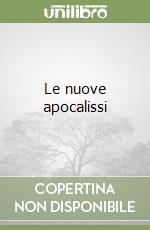 Le nuove apocalissi