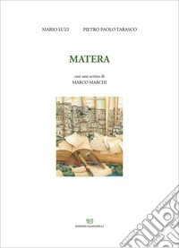 Matera. Con uno scritto di Marco Marchi libro