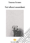 Nei silenzi assordanti libro