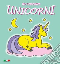 Io coloro unicorni 2.0 libro
