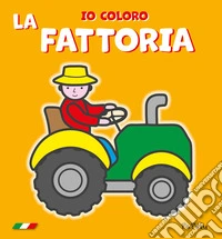 Io coloro la fattoria libro