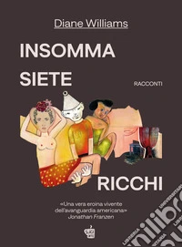 Insomma siete ricchi