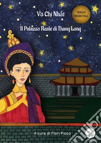 Il palazzo reale di Thang Long libro