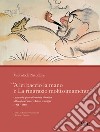 «A lei baccio la mano e La ringrazio moltissimamente». Lettere del pittore Vsevolode Nicoùline a Dorothea Mosterts Erizzo e famiglia (1926 - 1968) libro