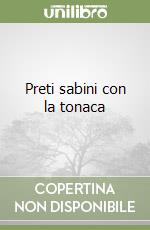 Preti sabini con la tonaca libro