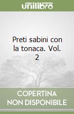 Preti sabini con la tonaca. Vol. 2