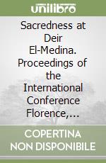 Sacredness at Deir El-Medina. Proceedings of the International Conference Florence, Italy (14-15 March 2024) libro