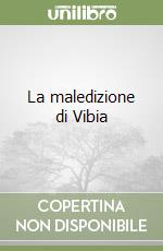 La maledizione di Vibia