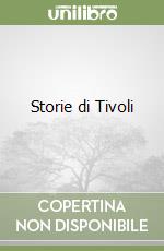 Storie di Tivoli