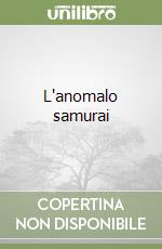 L'anomalo samurai